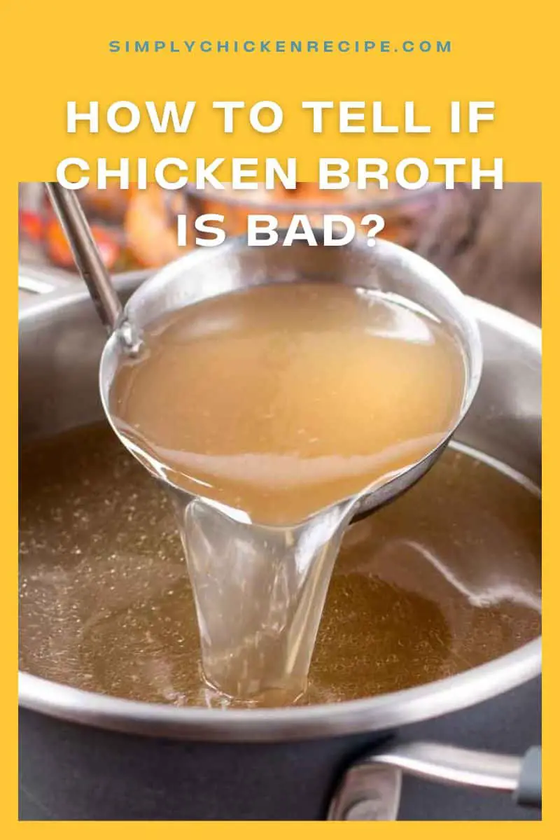 How To Tell If Chicken Broth Is Bad