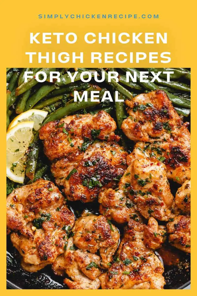 Keto Chicken Thigh Recipes for Your Next Meal