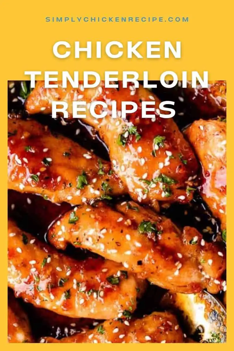 20 Best Chicken Tenderloin Recipes